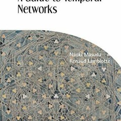❤book✔ Guide To Temporal Networks, A (Series On Complexity Science Book 4)