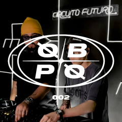 DoubleBlack B2B 0sp1 @ Circuito Futuro | ØBPØ SERIES 002 | 17.09.25