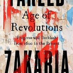 Free AudioBook Age of Revolutions by Fareed Zakaria 🎧 Listen Online