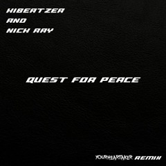 Kibeatzer & NICK RAY - Quest For Peace (yourheartaker Dubstep Remix)