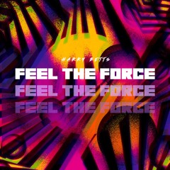 Harry Betts - Feel The Force [FREE DOWNLOAD]