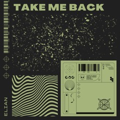 Take Me Back (Original)
