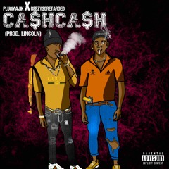 PlugMajik x Reezy$oRetarded - CA$HCA$H (prod LINCOLN)