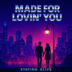 Made for Loving You