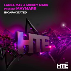 Laura May & Mickey Marr - Incapacitated [HTE Recordings]