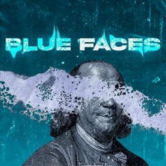 Blue Faces! Prod. g6k
