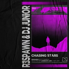 R3SPAWN  & DJ Junior - Chasing Stars