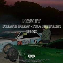 Freddie Dredd - I'm Murderer (Remix)