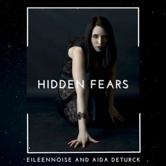 Hidden Fears (feat. Aida Deturck)