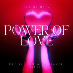 Power Of Love (DJ USA - MW & AL Fiandi BKB EDit)