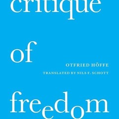 Free read✔ Critique of Freedom: The Central Problem of Modernity