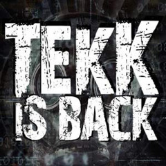 Tekk Is Back