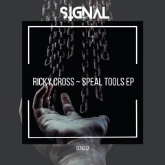 Premiere: Ricky Cross - Speal Tools [SGN017]