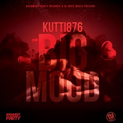 Kutti 876 - Big Mood (Love Dreams Riddim)
