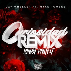 Jay Wheeler Ft. Myke Towers - La Curiosidad (Minost Project Remix)