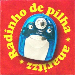 Anaritzz - Radinho De Pilha (Brazilian Indie - Synthpop)