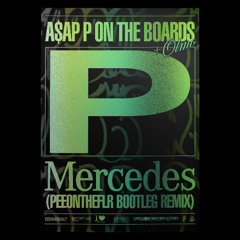 MERCEDES (PEEONTHEFLR BOOTLEG)