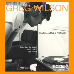 AN AFTERNOON AT THE SOCIAL LONDON 01.03.25 (greg wilson live mix)