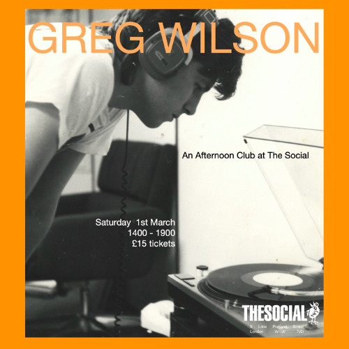 AN AFTERNOON AT THE SOCIAL LONDON 01.03.25 (greg wilson live mix)