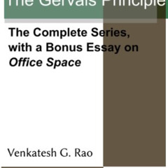 [GET] EPUB 🖊️ The Gervais Principle: The Complete Series, with a Bonus Essay on Offi