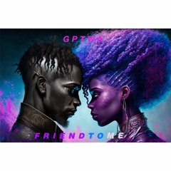 GPTWA - Friend To Me (Twin Flame Union)