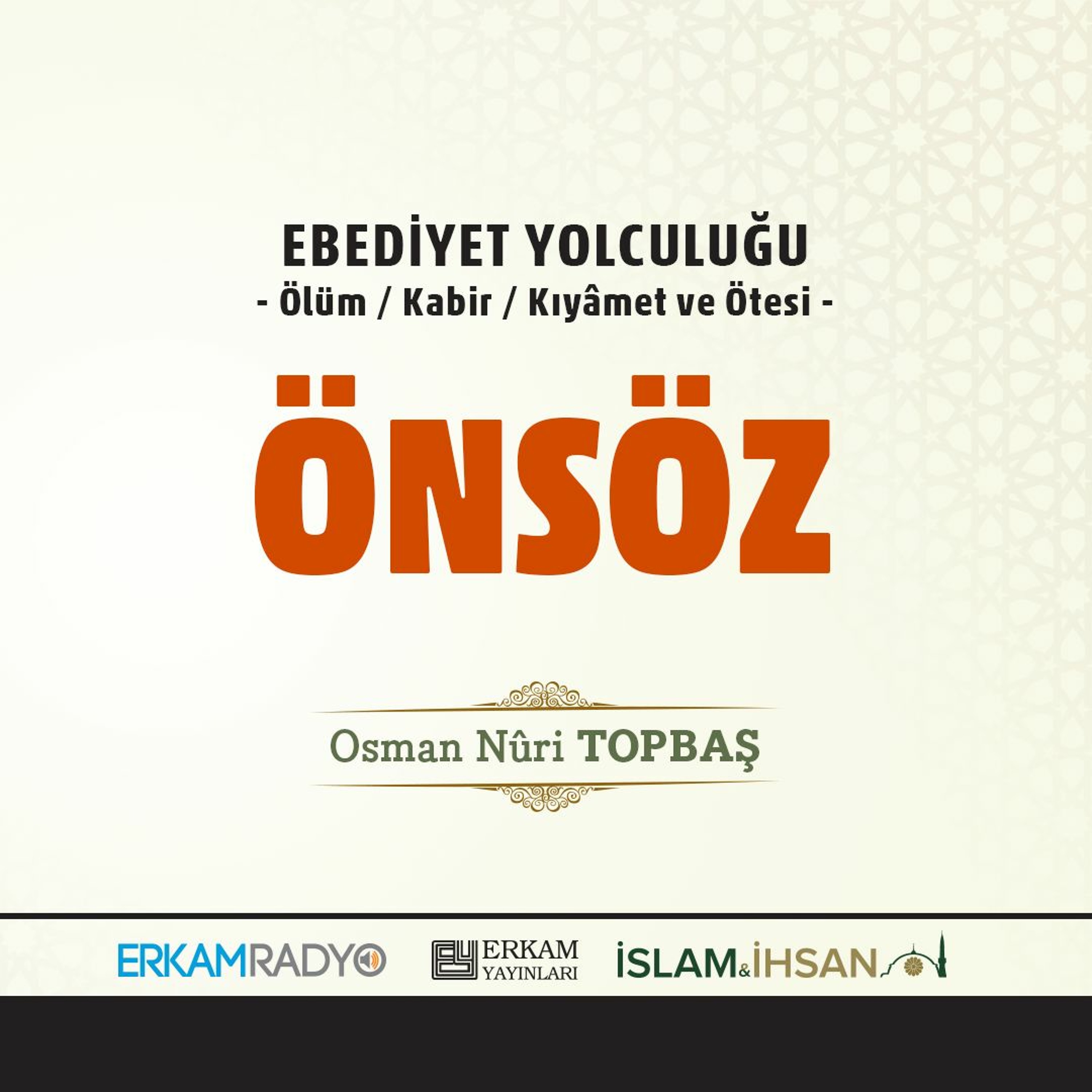 Ebediyet Yolculuğu (Ebediyet Yolculuğu 2 Sesli Kitap) - Osman Nuri Topbaş