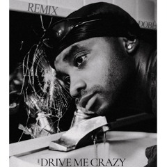 ( DOBÊ ) REMIX - MYLES LLOYD - DRIVE ME CRAZY