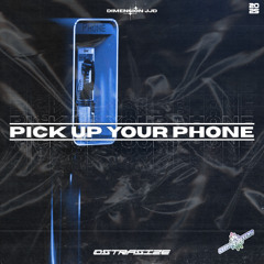 DimensionJJD - Pick Up Your Phone