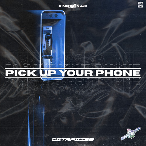DimensionJJD - Pick Up Your Phone