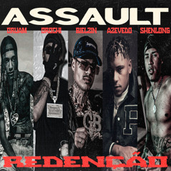 ASSAULT REDENÇÃO - Oruam | Orochi | Bielzin | Azevedo | Shenlong - Prod. Fb de Saquarema
