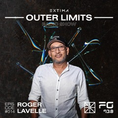 Outer Limits Radio Show 014 - Roger Lavelle