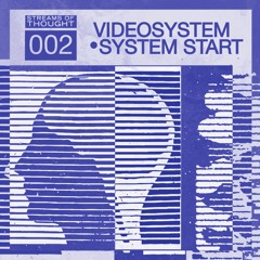 Premiere: Videosystem - Pretty Sure The Noise Is Coming From In There [Streams of Thought]