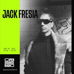 Jack Fresia DJ Set - Open Source Radio 30/9/21