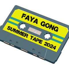 Faya Gong - SummerTape 2024 (Dancehall/Shatta)