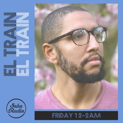 El Train Radio Episode 011