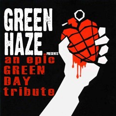 Green Haze - Boulevard Of Broken Dreams