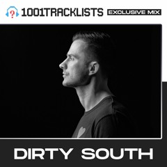 Dirty South - 1001Tracklists 'Just A Riff' Exclusive Mix