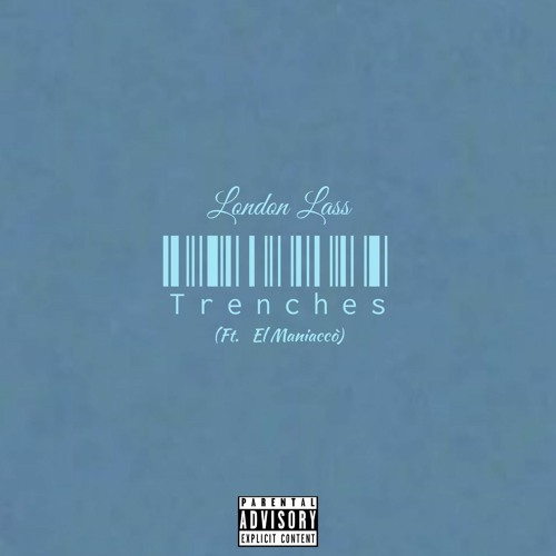 London Lass - Trenches (ft. Official Matso).mp3