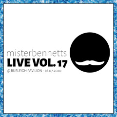 Mister Bennetts [LIVE] VOL. 17 @ Burleigh Pavilion - 26.07.20