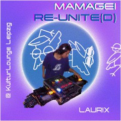 LAURIX @ KulturLounge Leipzig - Mamagei RE-UNITE(D)