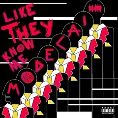 Modecai & Venomen - Like They Know Me (Prod. Santos Santana)