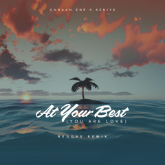 At Your Best (You Are Love) (Reggae Remix)