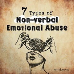 7 Types Of Non - Verbal Emotional Abuse