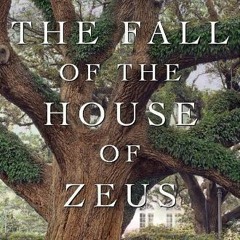 ❤️ Read The Fall of the House of Zeus: The Rise and Ruin of America's Most Powerful Trial Lawyer