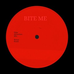 False Attraction - Bite Me