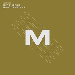 Hart & Neenan - Organic Growth (Original Mix)