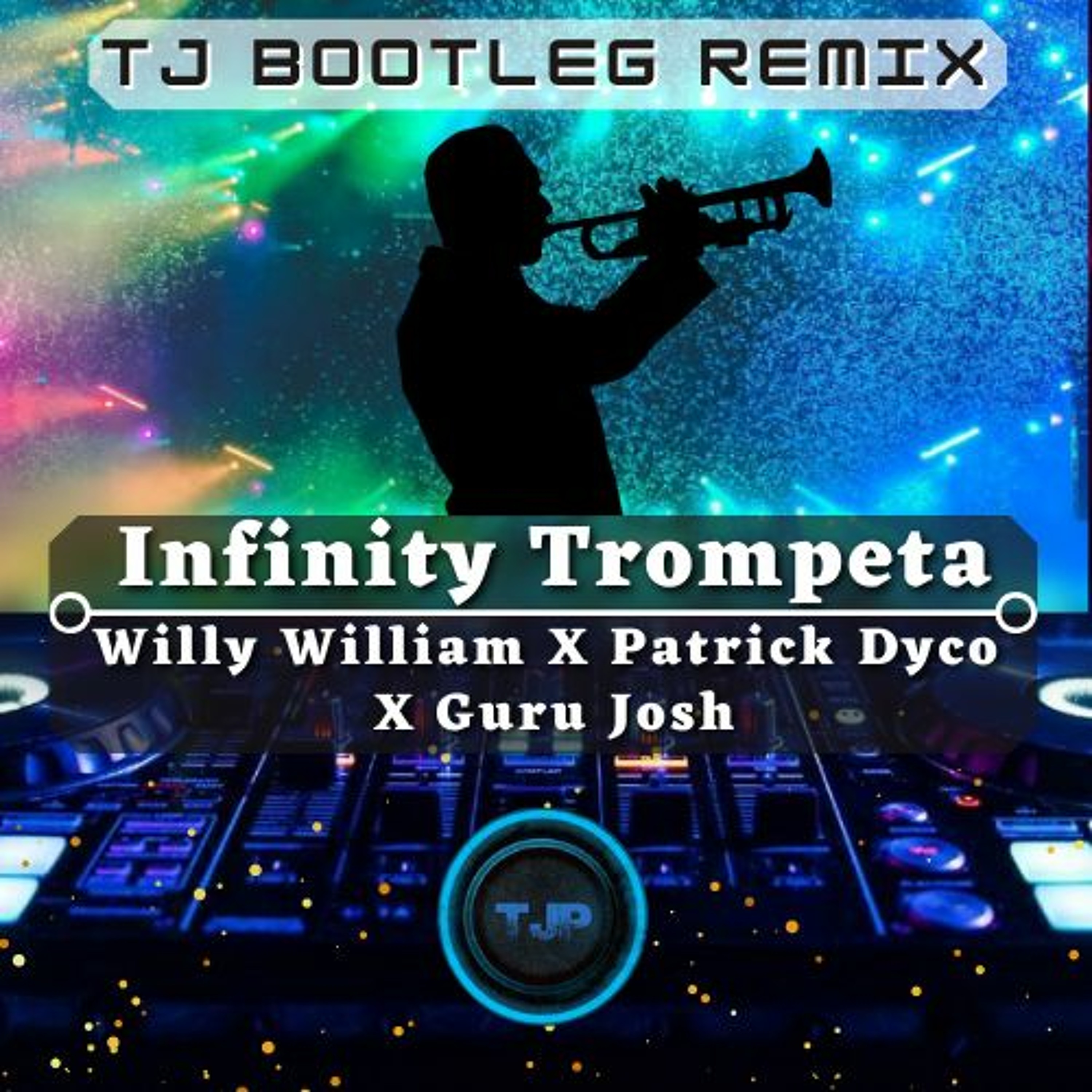 Willy William X Patrick Dyco X Guru Josh - Infinity Trompeta [TJ Bootleg Remix] episode artwork
