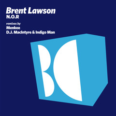 Brent Lawson - N.O.R (Original Mix)