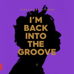 Tomer Biran x EDREE - Im Back Into The Groove