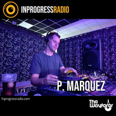 THE WAYFARER PODCAST - GUEST MIX #57 PEDRO MARQUEZ (THE WAYFARER) AT IN PROGRESS RADIO
